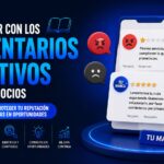 Cómo lidiar con los comentarios negativos de tus negocios