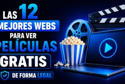 Las 12 mejores webs para ver películas gratis de forma legal
