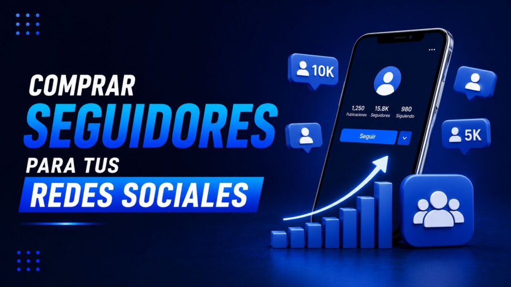 Comprar seguidores para tus redes sociales